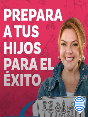 cover image of Prepara a tus hijos para el éxito